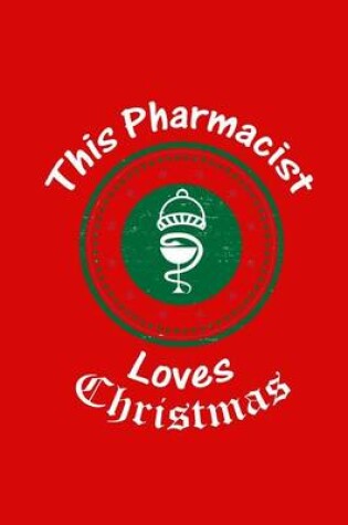 Cover of This Pharmacist Loves Christmas