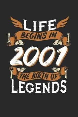 Cover of Life Begins in 2001 the Birth of Legends