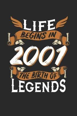 Book cover for Life Begins in 2001 the Birth of Legends