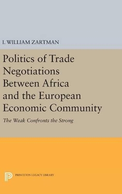 Book cover for Politics of Trade Negotiations Between Africa and the European Economic Community