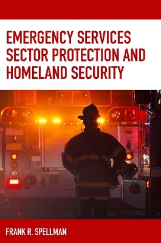 Cover of Emergency Services Sector Protection and Homeland Security
