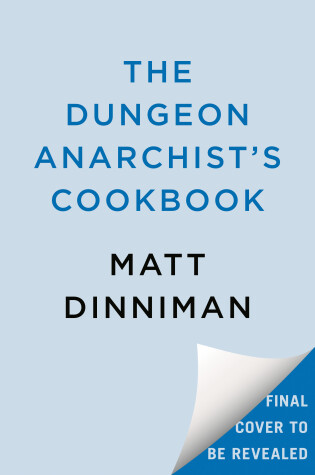 Cover of The Dungeon Anarchist's Cookbook
