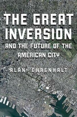 Cover of Great Inversion and the Future of the American City