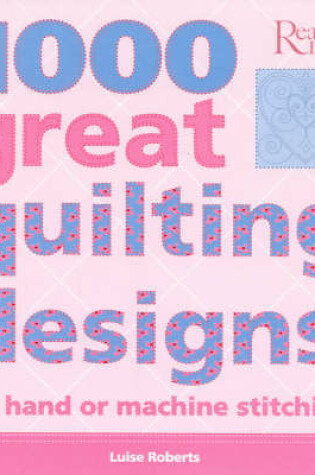 Cover of 1000 Great Quilting Designs