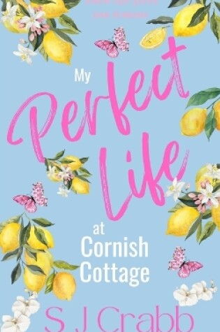 Cover of My Perfect Life at Cornish Cottage