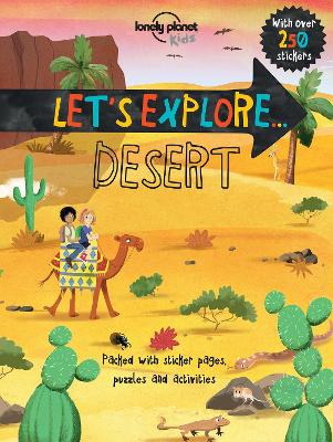Book cover for Lonely Planet Kids Let's Explore... Desert