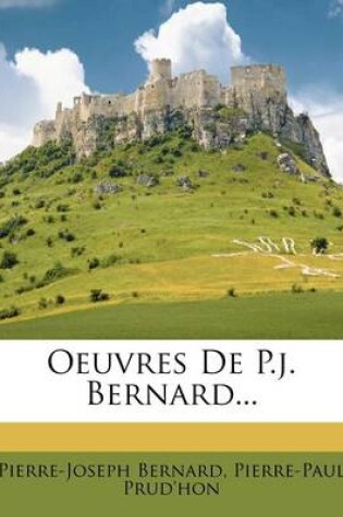 Cover of Oeuvres de P.J. Bernard...