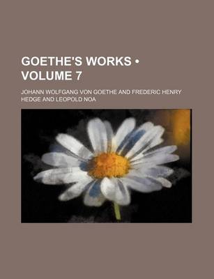 Book cover for Goethe's Works (Volume 7)