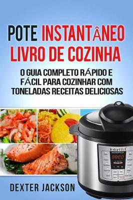 Book cover for Pote Instantaneo Livro de Cozinha