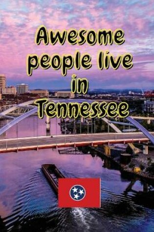 Cover of Awesome people live in Tennessee
