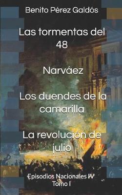 Book cover for Las Tormentas del 48. Narváez. Los Duendes de la Camarilla. La Revolución de Julio