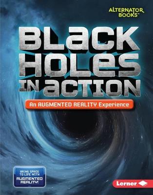 Book cover for Black Holes in Action (an Augmented Reality Experience)