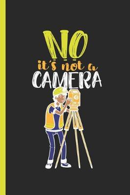 Book cover for No It's Not A Camera