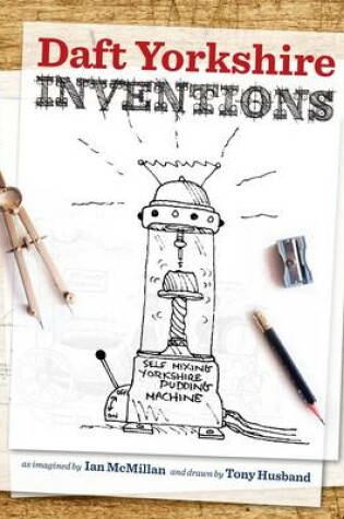 Cover of Daft Yorkshire Inventions