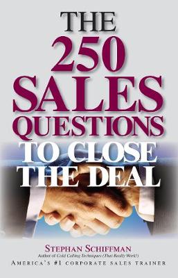 Book cover for The 250 Sales Questions To Close The Deal