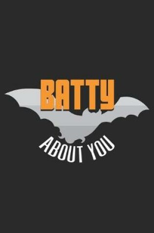 Cover of Batty about You