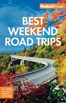 Cover of Fodor's Best Weekend Road Trips