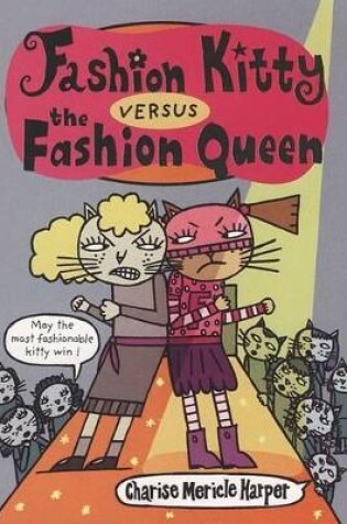 Cover of Fashion Kitty Versus the Fashion Queen