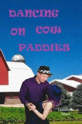 Book cover for Dancing On Cow Paddies