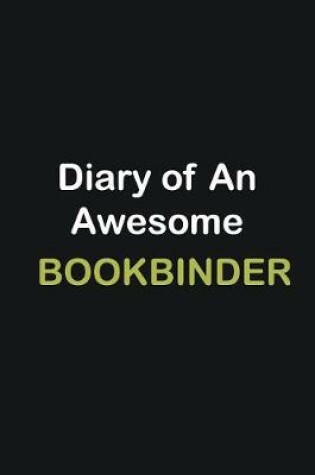 Cover of Diary of an awesome Bookbinder