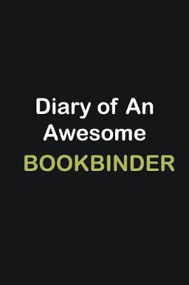 Book cover for Diary of an awesome Bookbinder