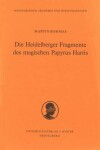 Book cover for Die Heidelberger Fragmente Des Magischen Papyrus Harris