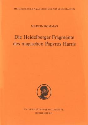 Cover of Die Heidelberger Fragmente Des Magischen Papyrus Harris