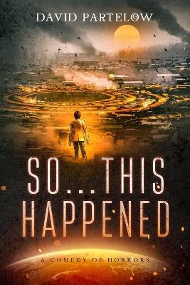 Cover of So...THIS Happened