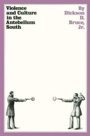 Cover of Violence and Culture in the Antebellum South