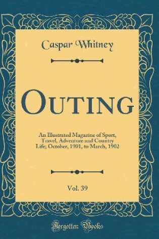 Cover of Outing, Vol. 39