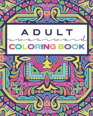 Book cover for ADULT Swearword Coloring Book