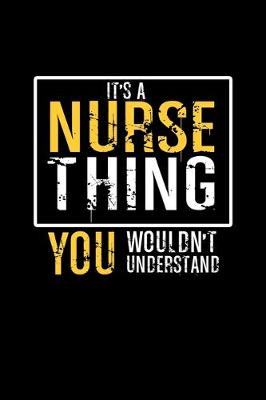 Book cover for It's a nurse thing you wouldn't understand