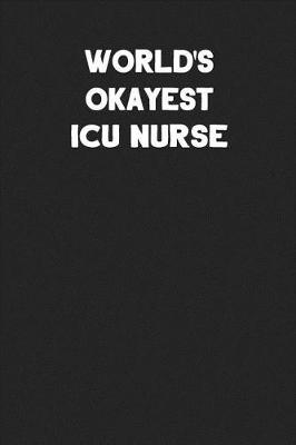 Book cover for World's Okayest ICU Nurse