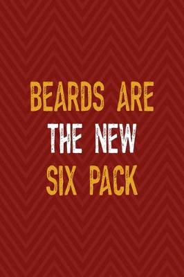Book cover for Beards Are The New Six Pack