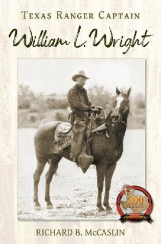 Cover of Texas Ranger Captain William L. Wright