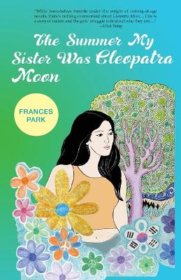 Book cover for The Summer My Sister Was Cleopatra Moon