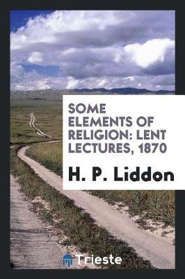 Book cover for Some Elements of Religion