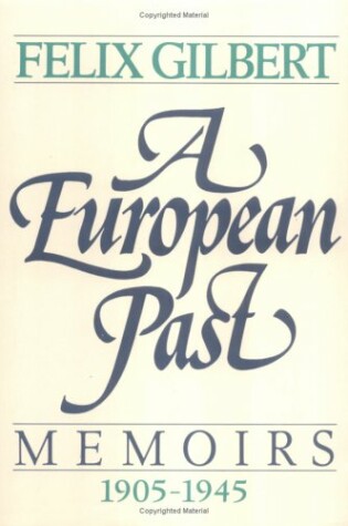 Cover of A European Past: Memoirs, 1905-1945