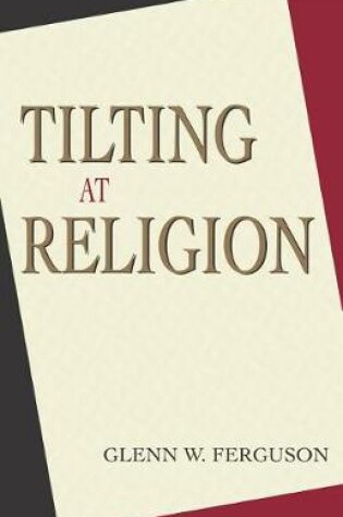 Cover of Tilting at Religion