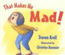 Book cover for That Makes Me Mad!