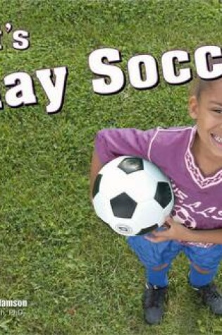 Cover of Let's Play Soccer!