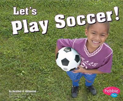 Cover of Let's Play Soccer!