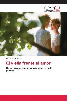 Book cover for El y ella frente al amor