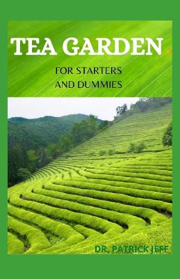 Book cover for Tea Garden for Starters and Dummies