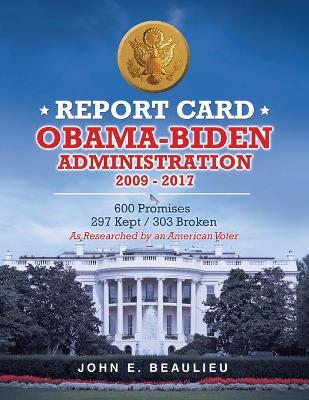 Book cover for Report Card Obama-Biden Administration 2009 - 2017