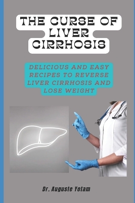 Book cover for The Curse of Liver Cirrhosis