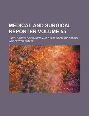 Book cover for Medical and Surgical Reporter Volume 55