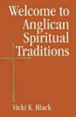 Book cover for Welcome to Anglican Spiritual Traditions