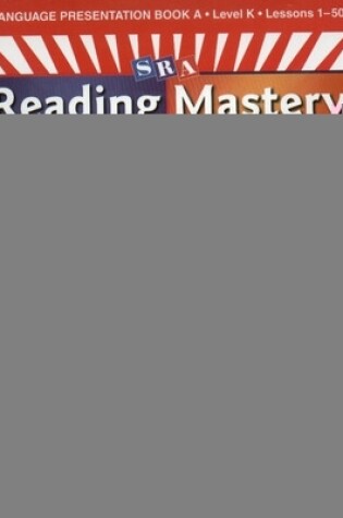 Cover of Reading Mastery K 2001 Plus Edition, Language Presentation Book A