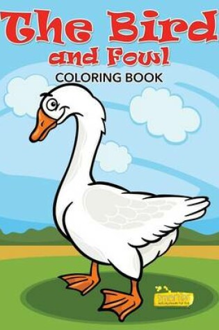 Cover of The Bird and Fowl Coloringbook